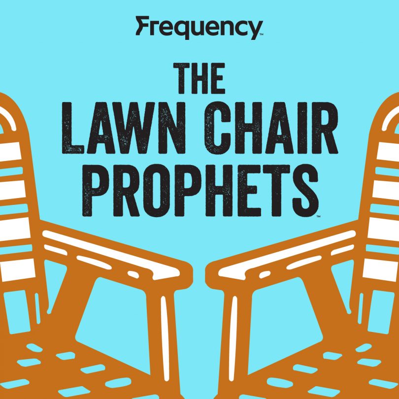 The Lawn Chair Prophets