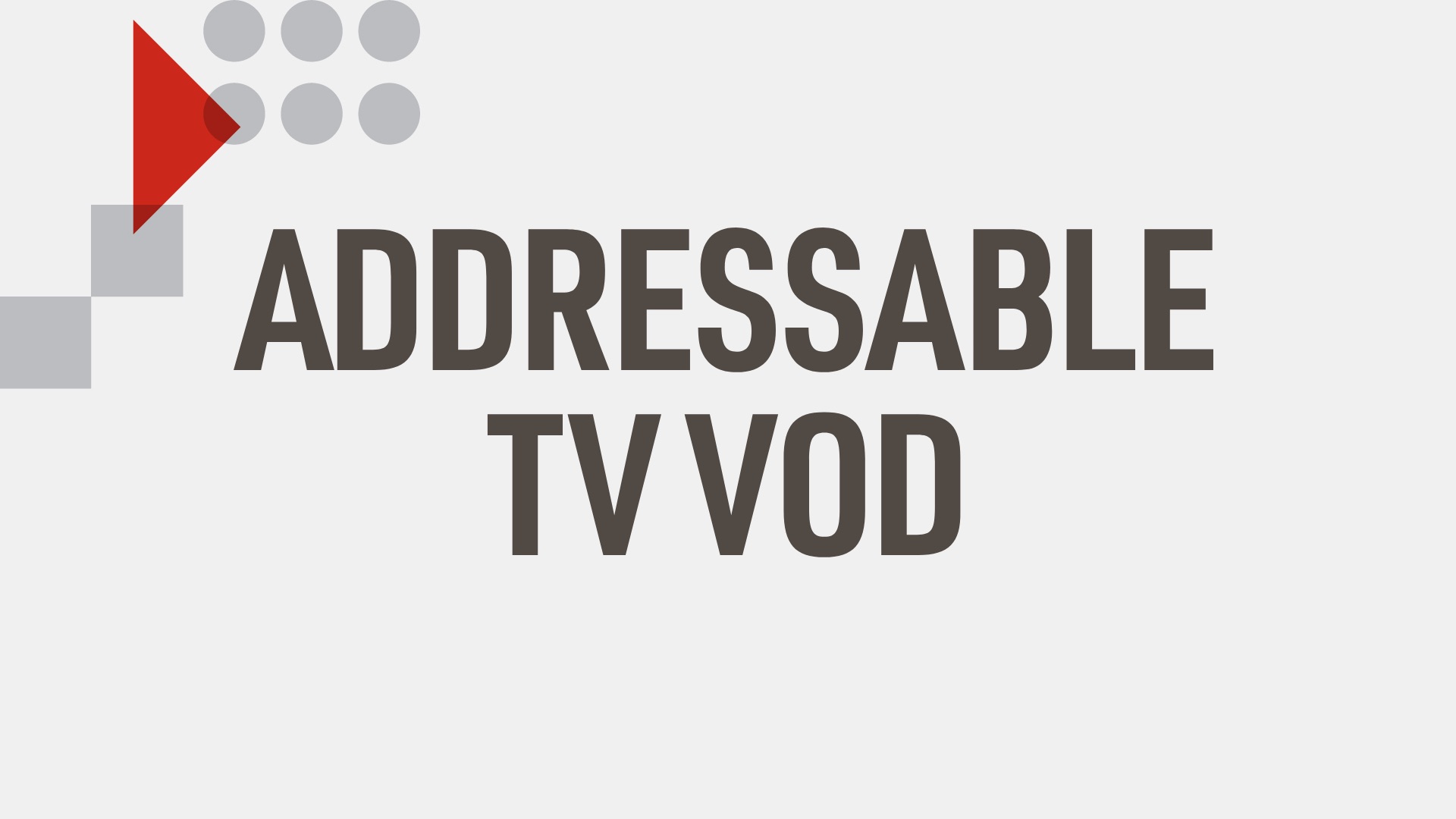 Advanced advertising - Addressable TV VOD