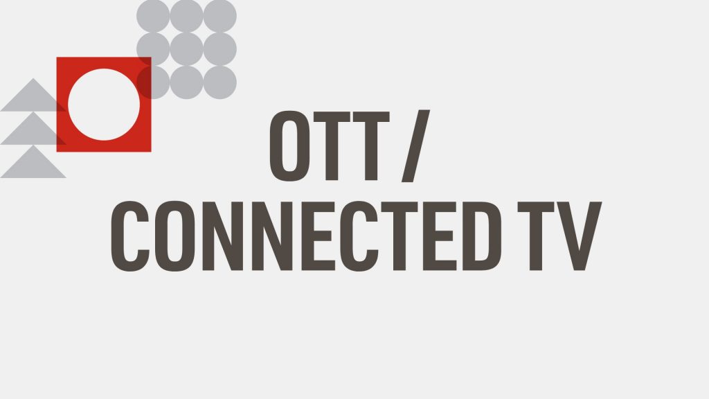 Advanced advertising - OTT / Connected TV