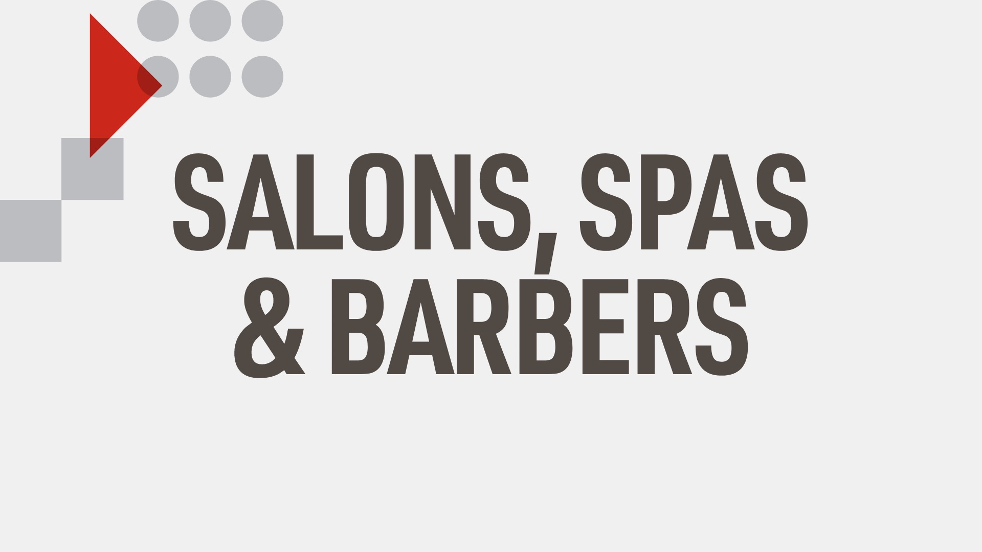 Out Of Home - Salons, Spas & Barbers