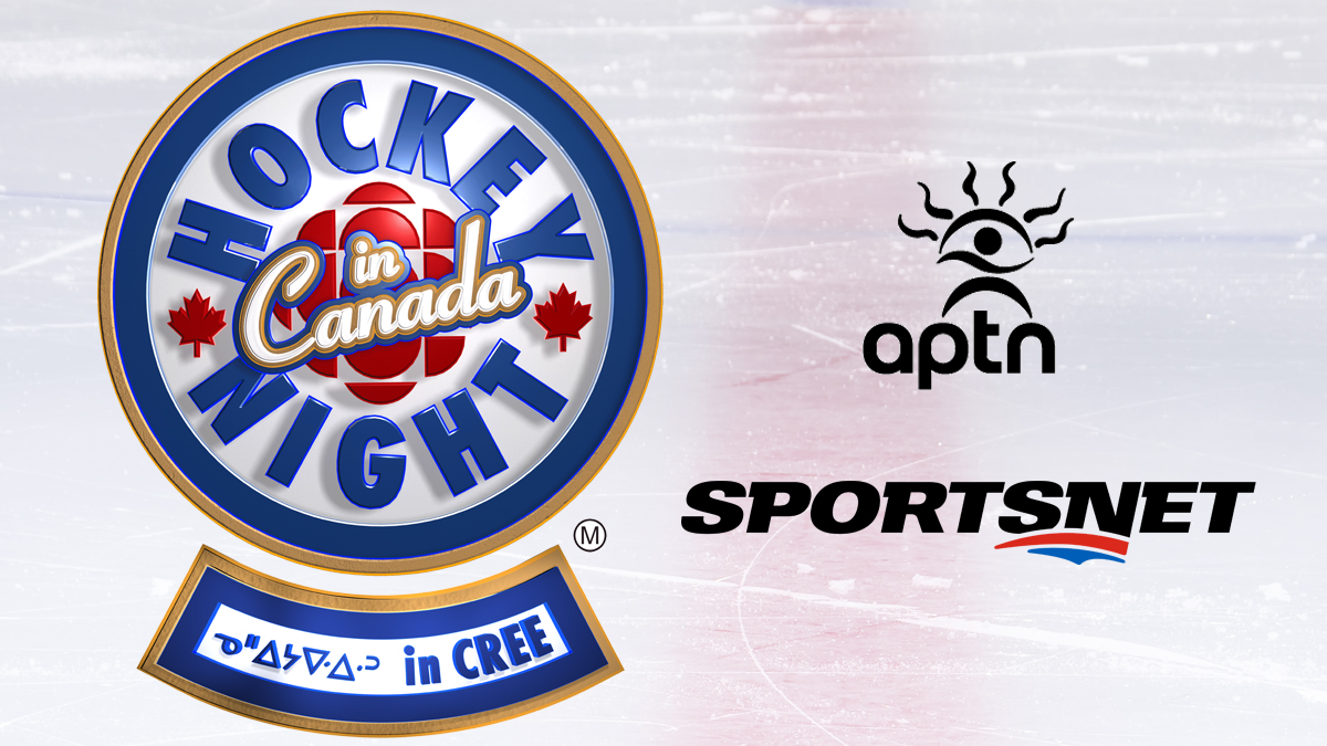 Sportsnet and APTN Hit the Ice with Hockey Night in Canada in Cree Rogers Sports and Media